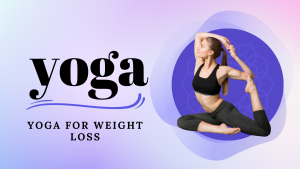 Yoga for Weight Loss
