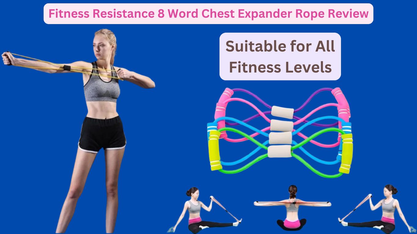 Fitness Resistance 8 Word Chest Expander Rope Review: A Complete Guide ...