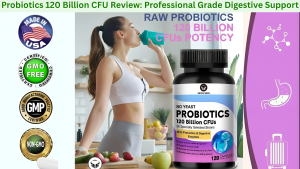 Probiotics 120 Billion CFU Review