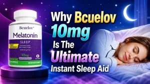 Why Bcuelov 10mg